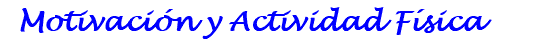 Motivación y Actividad Física