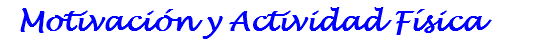 Motivación y Actividad Física